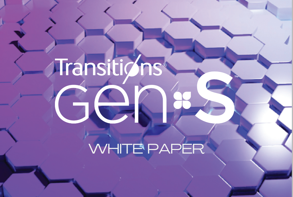 <em>Transitions</em><sup>®</sup> <em>GEN S</em><sup>™</sup> White Paper 